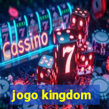 jogo kingdom